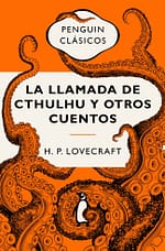La llamada de Cthulhu y otros relatos
