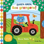 Gateta Greta. Soc grangera!