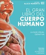 El gran libro del cuerpo humano. Edición actualizada y ampliada