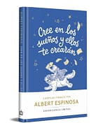 Cree en los sueños y ellos te crearán (edición limitada)