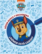 ¿Dónde está Chase? Súper busca y encuentra de la Patrulla Canina (Paw Patrol | Patrulla Canina. Actividades)