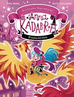 Anna Kadabra. Aventures llegendàries 4. El rescat del Fènix