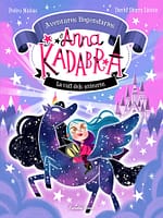Anna kadabra aventures llegendaries 1 la vall dels unicorn