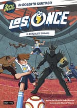 Los Once 10. El brazalete dorado