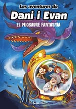 Les aventures de dani i evan 6 el pliosaure fantasma