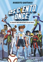 Los Ciento Once 1. El partido más importante de sus vidas