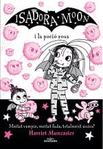 La Isadora Moon i la poció rosa (La Isadora Moon 11)