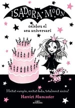 La Isadora Moon celebra el seu aniversari (La Isadora Moon 3)