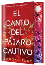 El canto del pájaro cautivo EDICION ESPECIAL