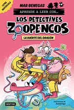 Aprende a leer con... Los Detectives Zoopencos 6. La suerte del dragón