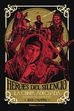 Héroes del Silencio (Biografía no autorizada)
