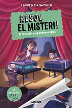 El truc del mag desaparegut (Resol el misteri! 9)