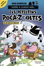 Aprèn a llegir amb Els detectius Poca-zooltes 9. Ni un ren de menys