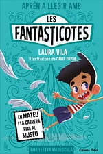 Aprèn a llegir amb les Fantasticotes 8. En Mateu i la carrera fins al museu