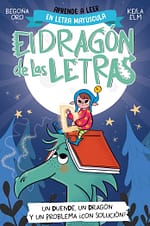 Un duende, un dragón y un problema... ¿con solución? (El dragón de las letras 3)