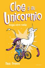 Amigas sobre ruedas (Cloe y su Unicornio 2)