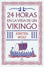 24 horas en la vida de un vikingo
