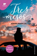 Tres mesos (Mesos amb tu 3)