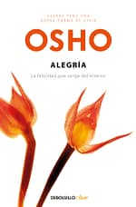 Alegría. Claves para una nueva forma de vivir