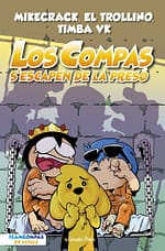 Los compas 2 Los compas sescapen de la preso