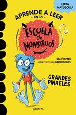 Grandes pinreles (Aprender a leer en la Escuela de Monstruos 4)