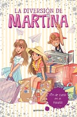 Fin de curso en el paraíso (La diversión de Martina 4)