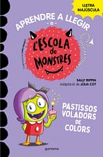 Pastissos voladors de colors (Aprendre a llegir a l'Escola de Monstres 5)