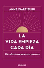 La vida empieza cada día