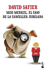 Miss Merkel. El caso de la canciller jubilada