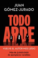 Todo arde (Serie Todo arde 1)
