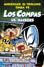 Los compas 7 Los compas vs hackers