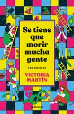 Se tiene que morir mucha gente (edición limitada)