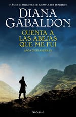 Cuenta a las abejas que me fui (Saga Outlander 9)
