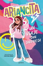 Un viaje con sorpresa (Las aventuras de Ariancita)