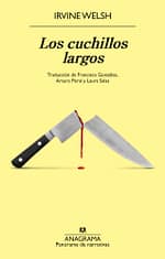 Cuchillos largos, Los