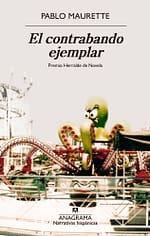 El contrabando ejemplar Premio Herralde de Novela