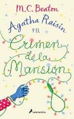 Agatha Raisin y el crimen de la mansión (Agatha Raisin 10)