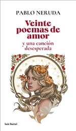 Veinte poemas de amor y una canción desesperada