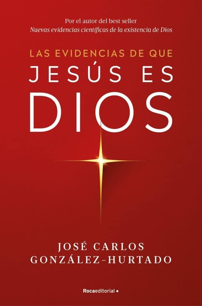 Las evidencias de que Jesús es Dios