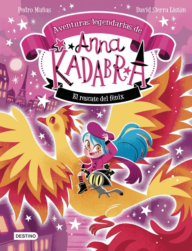 Anna Kadabra. Aventuras legendarias 4. El rescate del Fénix